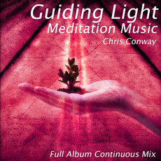 Guiding Light: Music For Meditation mp3 Album by Chris Conway