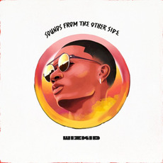 Sounds From the Other Side mp3 Album by WizKid