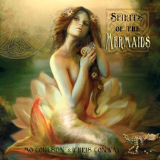 Spirits of the Mermaids mp3 Album by Mo Coulson & Chris Conway