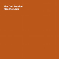 Rise Me Lads mp3 Album by The Owl Service