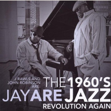 The 1960's Jazz Revolution Again mp3 Album by Jay ARE