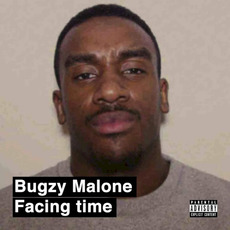Facing Time mp3 Album by Bugzy Malone