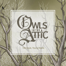 Old Souls, Young Hearts mp3 Album by Owls in the Attic