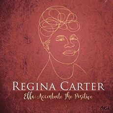 Ella: Accentuate the Positive mp3 Album by Regina Carter
