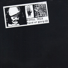 Hand of Glory mp3 Album by Royal Trux