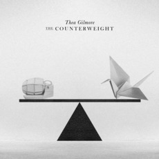 The Counterweight (Deluxe Edition) mp3 Album by Thea Gilmore