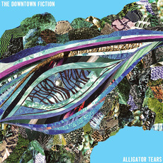 Alligator Tears mp3 Album by The Downtown Fiction