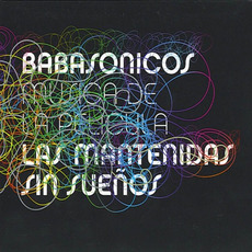 Las mantenidas sin sueños mp3 Soundtrack by Babasónicos