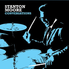 Conversations mp3 Album by Stanton Moore