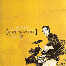 III mp3 Album by Stanton Moore