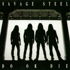 Do Or Die mp3 Album by Savage Steel