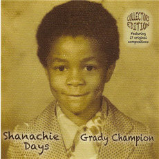 Shanachie Days mp3 Album by Grady Champion
