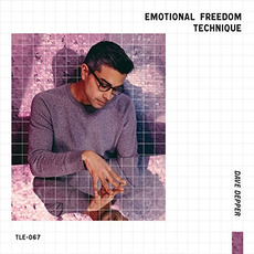 Emotional Freedom Technique mp3 Album by Dave Depper