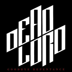 Goodbye Repentance mp3 Album by Dead Lord