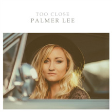 Too Close mp3 Album by Palmer Lee
