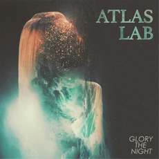 Glory the Night mp3 Album by Atlas Lab