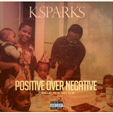 Positive Over Negative mp3 Album by K. Sparks