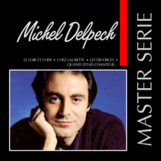 Master Serie: Michel Delpech mp3 Artist Compilation by Michel Delpech