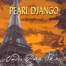 Under Paris Skies mp3 Album by Pearl Django