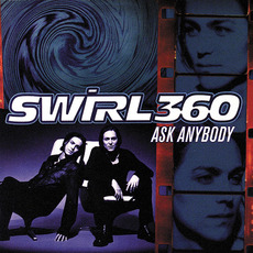 Ask Anybody mp3 Album by Swirl 360