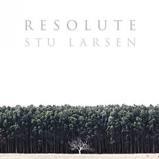 Resolute mp3 Album by Stu Larsen
