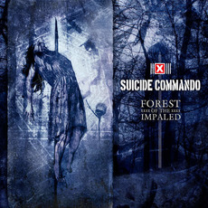 Forest of the Impaled (Limited Edition) mp3 Album by Suicide Commando