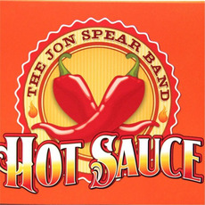 Hot Sauce mp3 Album by Jon Spear Band