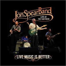 Live Music Is Better mp3 Live by Jon Spear Band
