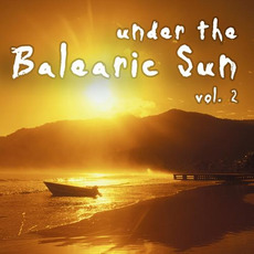 Under The Balearic Sun, Vol.2 mp3 Compilation by Various Artists