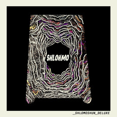 Shlomoshun Deluxe mp3 Album by Shlohmo