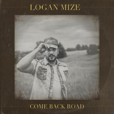 Come Back Road mp3 Album by Logan Mize