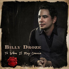To Whom It May Concern mp3 Album by Billy Droze