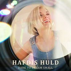 Dare to Dream Small mp3 Album by Hafdis Huld
