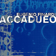 Accadueo mp3 Album by Eugenio Finardi