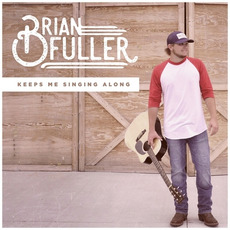 Keeps Me Singing Along mp3 Album by Brian Fuller