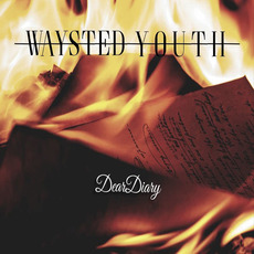 Dear Diary mp3 Album by Waysted Youth