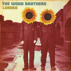 Loaded mp3 Album by The Wood Brothers