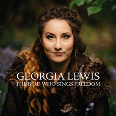 The Bird Who Sings Freedom mp3 Album by Georgia Lewis