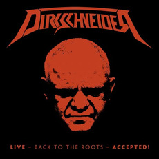 Live - Back To The Roots - Accepted! mp3 Live by Dirkschneider