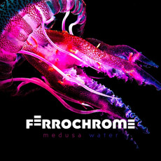 Medusa Water mp3 Album by Ferrochrome
