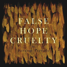False Hope Cruelty mp3 Album by Revenge Prevails