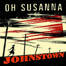 Johnstown mp3 Album by Oh Susanna