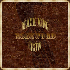 Rosewood mp3 Album by Black King Crow