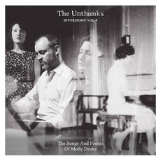 Diversions, Vol. 4: The Songs and Poems of Molly Drake mp3 Album by The Unthanks
