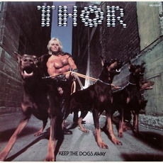 Keep The Dogs Away (30th Anniversary Special Edition) mp3 Album by Thor