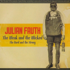 The Weak And The Wicked mp3 Album by Julian Fauth