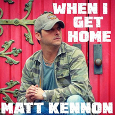 When I Get Home mp3 Album by Matt Kennon