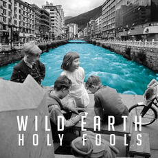 Holy Fools mp3 Album by Wild Earth