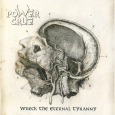 Wreck The Eternal Tyranny mp3 Album by Power Crue