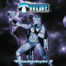 Thunderstryke II mp3 Artist Compilation by Thor